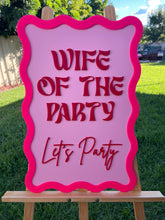Load image into Gallery viewer, Hen's Party Sign - Wife Of The Party