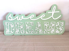 Load image into Gallery viewer, Nursery Sign - Sweet Dreams
