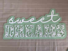 Load image into Gallery viewer, Nursery Sign - Sweet Dreams
