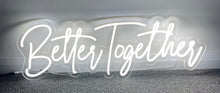 Load image into Gallery viewer, Better Together Neon