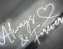 Load image into Gallery viewer, Always & Forever Neon