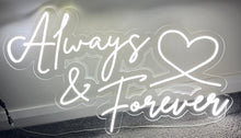 Load image into Gallery viewer, Always & Forever Neon