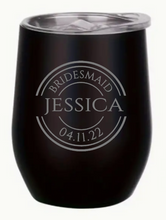 Load image into Gallery viewer, Engraved Bridesmaid Insulated Wine Tumblers