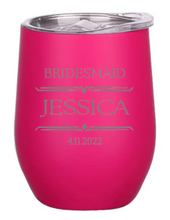 Load image into Gallery viewer, Engraved Bridesmaid Insulated Wine Tumblers