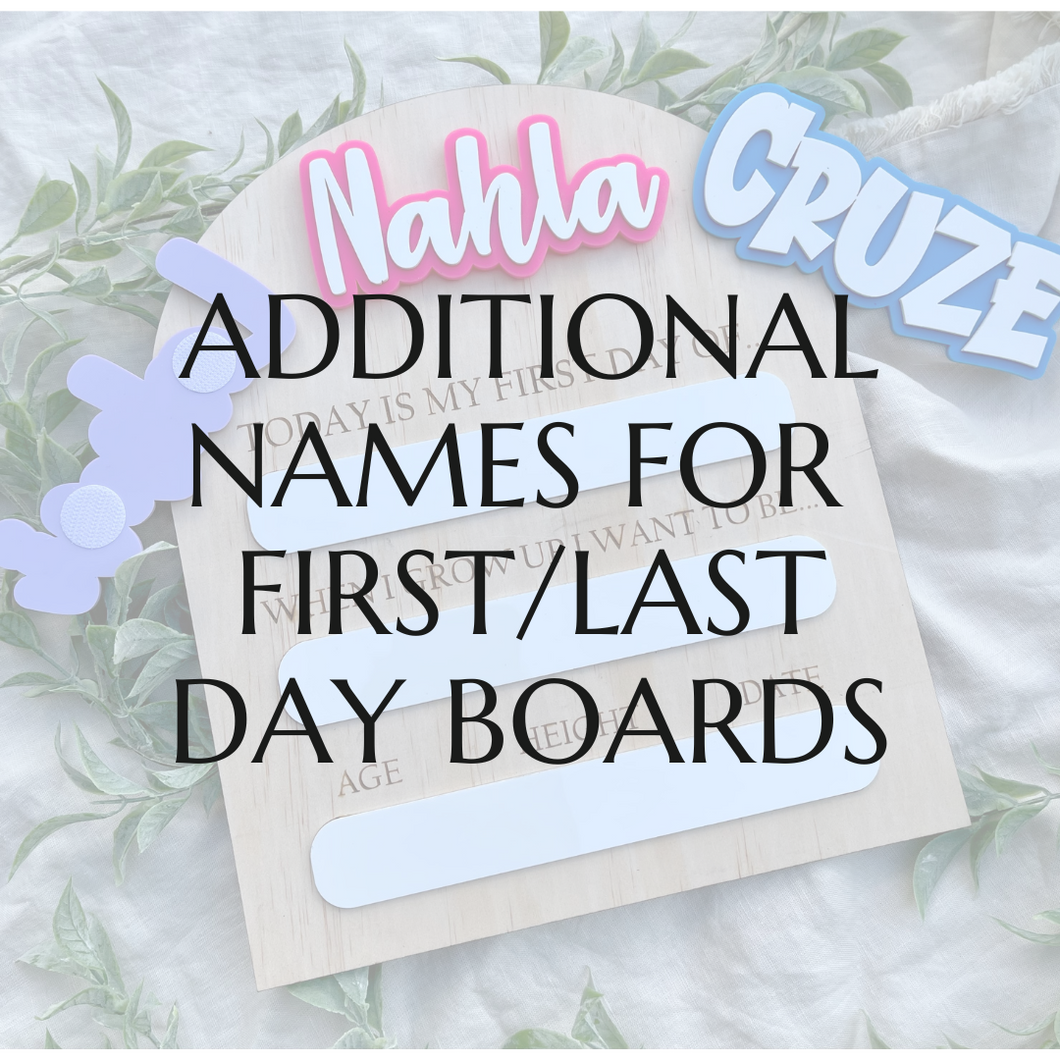 First/Last Day Board - Additional Names