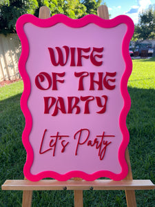 Hen's Party Sign - Wife Of The Party