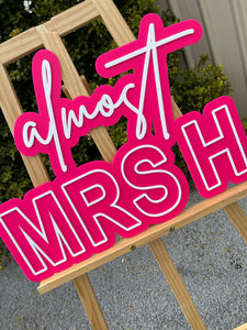 Hen's Party Sign - Almost Mrs