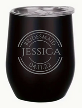 Load image into Gallery viewer, Engraved Bridesmaid Insulated Wine Tumblers
