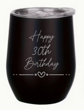 Load image into Gallery viewer, Engraved Birthday Insulated Wine Tumblers
