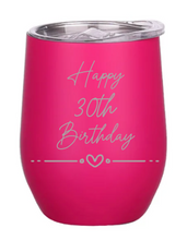 Load image into Gallery viewer, Engraved Birthday Insulated Wine Tumblers
